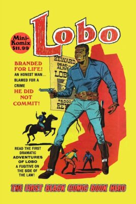 Lobo the first Black Superhero by John Goodrich